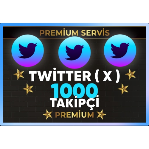  ⚡  PREMİUM  TWİTTER  X  1000 TAKİPÇİ ⚡